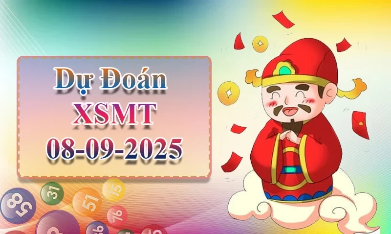 XO88 Dự đoán XSMT ngày 08/09 - Dự đoán XSMT hôm nay