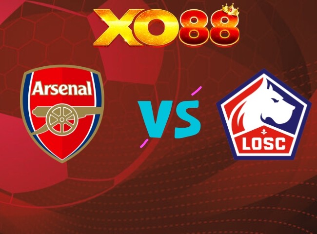 XO88 Nhận định Arsenal vs Lille LOSC, 02h00 ngày 14/10/2026