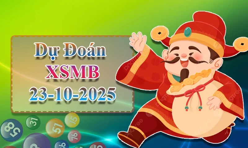 XO88 Dự đoán XSMB ngày 23/10 - Dự đoán XSMB hôm nay