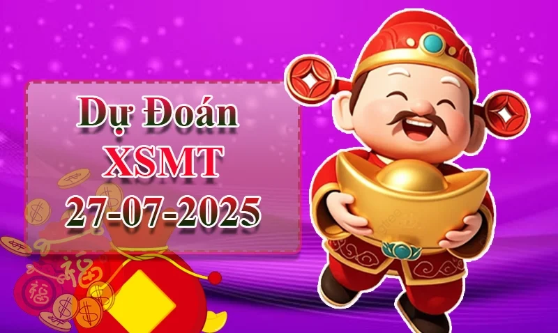 XO88 Dự đoán XSMT ngày 27/07 - Dự đoán XSMT hôm nay
