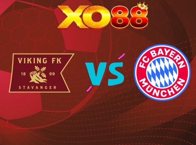 XO88 Nhận định Viking vs Bayern Munich, 02h00 ngày 14/10/2026